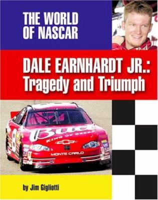 Dale Earnhardt Jr.  : tragedy and triumph /