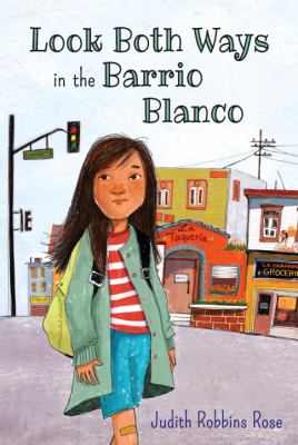 Look both ways in the Barrio Blanco 