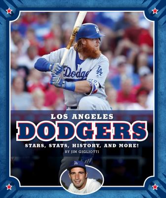 Los Angeles Dodgers  : stars, stats, history, and more! /