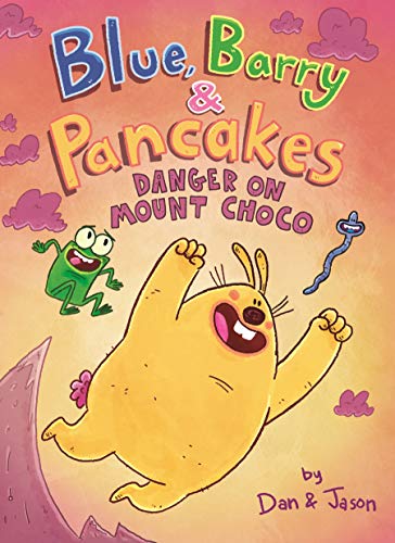 Blue, Barry & Pancakes  : danger on Mount Choco /