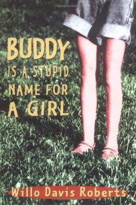 Buddy is a stupid name for a girl 