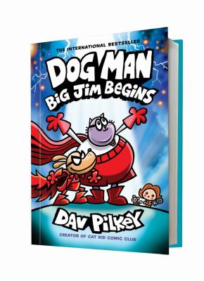 Dog Man : Big Jim begins /